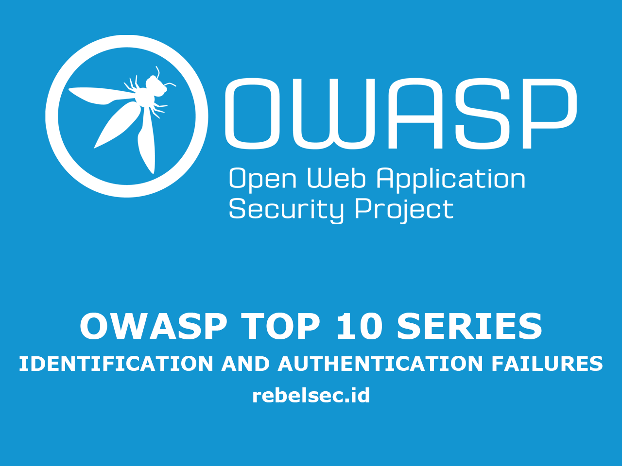 Owasp Top 10 Series — A7 (Identification and Authentication Failures)